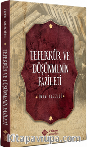 Tefekkür ve Düşünmenin Fazileti