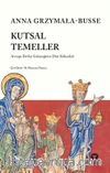 Kutsal Temeller & Avrupa Devlet Geleneğinin Dini Kökenleri