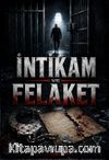 İntikam ve Felaket