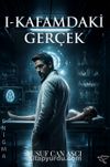 I. Kafamdaki Gerçek