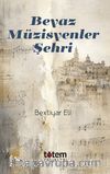 Beyaz Müzisyenler Şehri