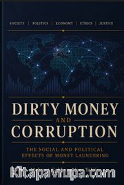Dirty Money And Corruption