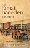 Yolu Kıraathaneden Geçenler