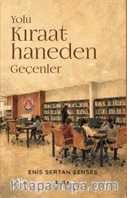 Yolu Kıraathaneden Geçenler