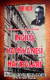 İstanbul'un İşgalinde İngiliz Hapishanesi Hatıraları