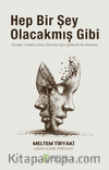 Hep Bir Şey Olacakmış Gibi