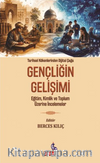 Tarihsel Kökenlerinden Dijital Çağa Gençliğin Gelişimi & Eğitim, Kimlik ve Toplum Üzerine