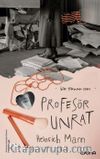 Profesör Unrat & Bir Tiranın Sonu