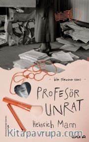 Profesör Unrat <br /> Bir Tiranın Sonu
