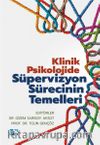 Klinik Psikolojide Süpervizyon Sürecinin Temelleri