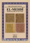 Ahir Zamanda Huruc Edeceği Mütevatir Hadis-I Şerifler İle Müjdelenen El-Mehdi Radıyallahü Teʻala Anh