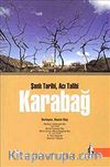 Karabağ & Şanlı Tarihi Acı Talihi