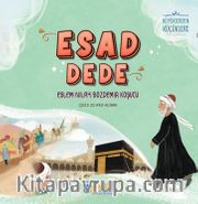 Esad Dede <br /> Büyüklerden Küçüklere