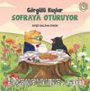 Görgülü Kuşlar Sofraya Oturuyor