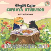 Görgülü Kuşlar Sofraya Oturuyor