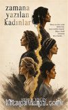 Zamana Yazılan Kadınlar