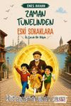 Zaman Tünelinden Eski Sokaklara (Üç Çocuk Bir Bilgin)
