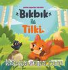 Bıkbık İle Tilki