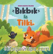 Bıkbık İle Tilki