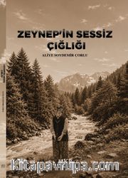 Zeynep'in Sessiz Çığlığı