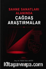Sahne Sanatları Alanında Çağdaş Araştırmalar