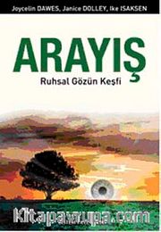 Arayış <br /> Ruhsal Gözün Keşfi