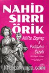 Alüfte Zeynep - Padişahın Gazabı & İki Büyük Hikaye