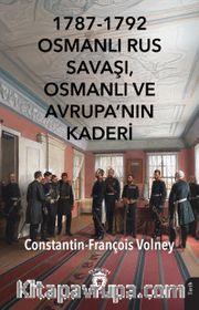 1787-1792 Osmanlı Rus Savaşı, Osmanlı ve Avrupa'nın Kaderi