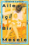 Aile İçi Bir Mesele