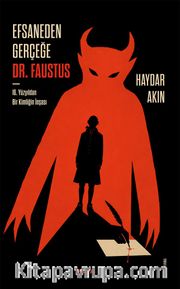 Efsaneden Gerceğe Dr. Faustus