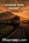 Hüznüm Sana Emanet