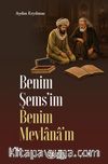 Benim Şems'im Benim Mevlana'm