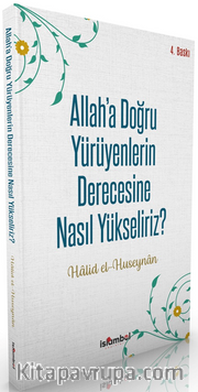 Allah'a Doğru Yürüyenlerin Derecesine Nasıl Yükseliriz?