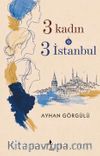 3 Kadın 3 İstanbul