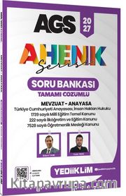 2027 AGS Ahenk Serisi Mevzuat - Anayasa Tamamı Çözümlü Soru Bankası