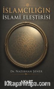 İslamcılığın İslami Eleştirisi