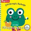Hopidikler Çiftlikteyiz / Kurbağa
