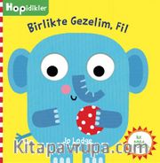 Hopidikler Birlikte Gezelim / Fil