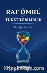 Raf Ömrü ve Tüketilebilirlik