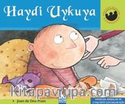 Haydi Uykuya (Ciltli) / Miniklerin Dünyası