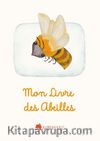 Mon Livre Des Abeilles
