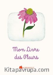 Mon Livre Des Fleurs