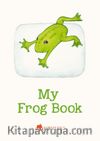 My Frog Book