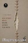 Her Şeyden Biraz Hiçbir Şeyden Tam Değil