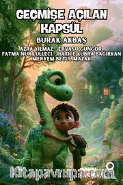 Geçmişe Açılan Kapsül