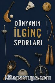 Dünyanın İlginç Sporları