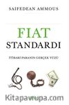 Fiat Standardı: İtibari Paranın Gerçek Yüzü
