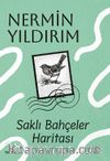 Saklı Bahçeler Haritası (Karton Kapak)