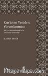 Kur'an'ın Yeniden Yorumlanması & Batı'yla Münasebetin Kur'an Yorumuna Yansımaları