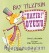 Bay Tilki'nin ”Hayır!” Oyunu